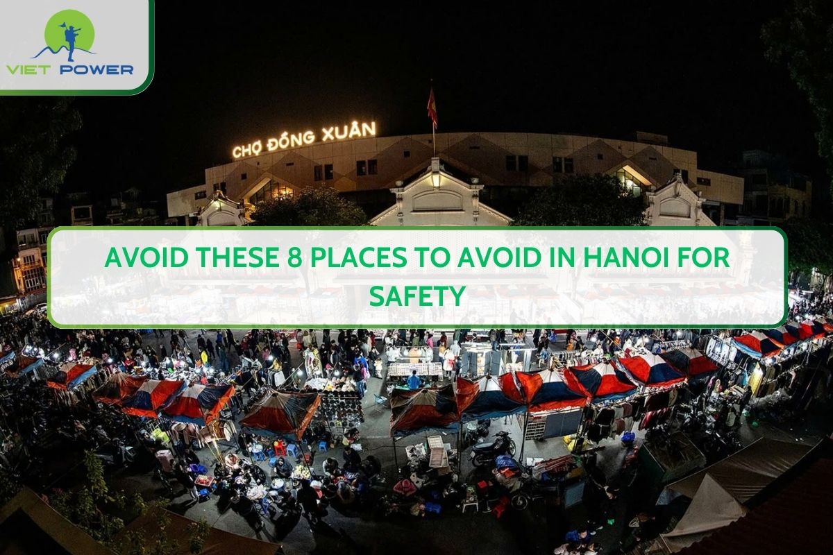 Avoid These 8 Places to Avoid in Hanoi for Safety