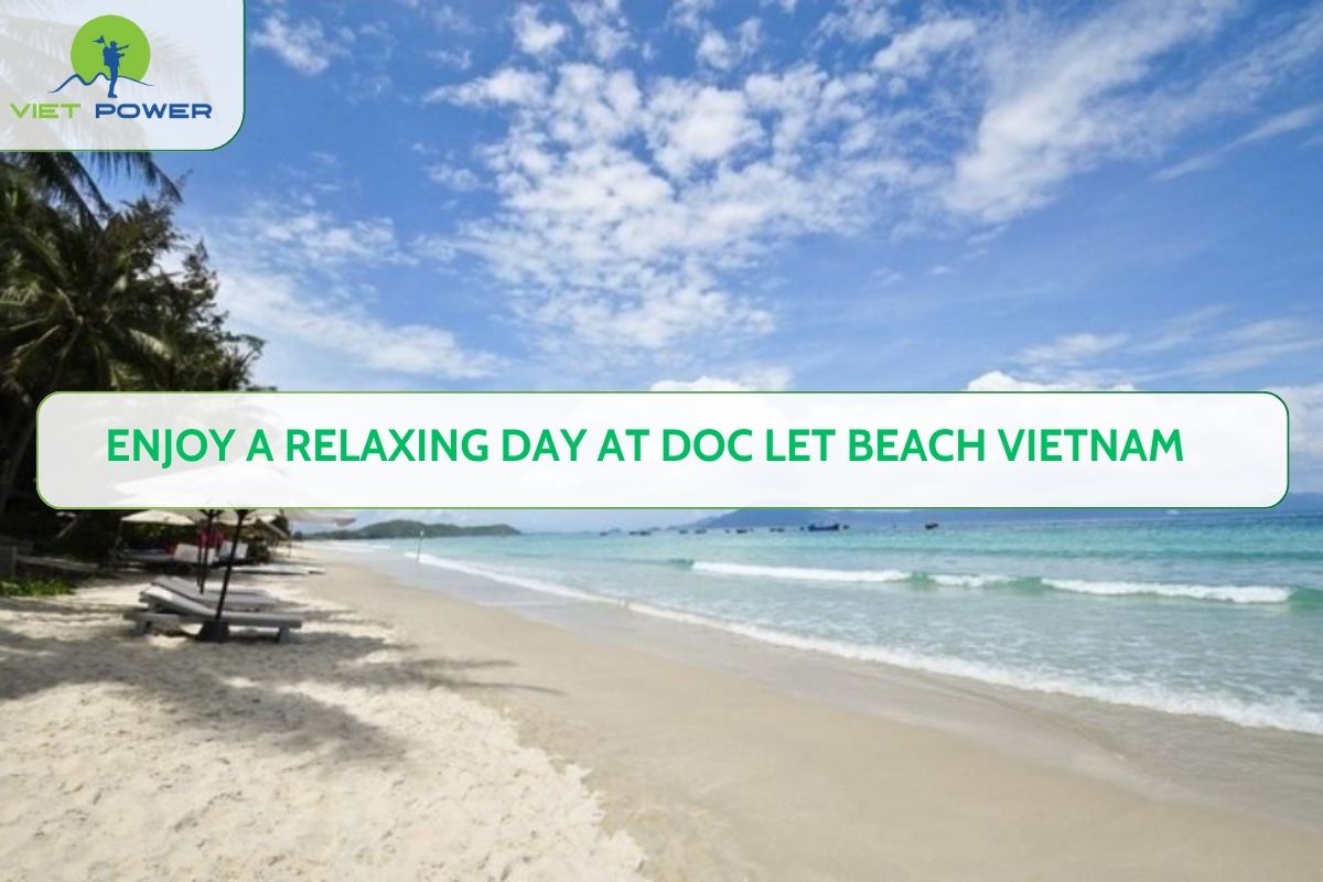 Enjoy a Relaxing Day at Doc Let Beach Vietnam
