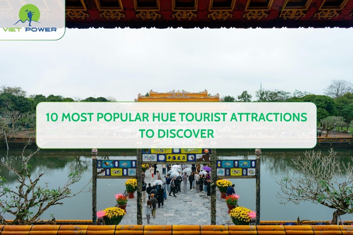 10 Most Popular Hue Tourist Attractions to Discover