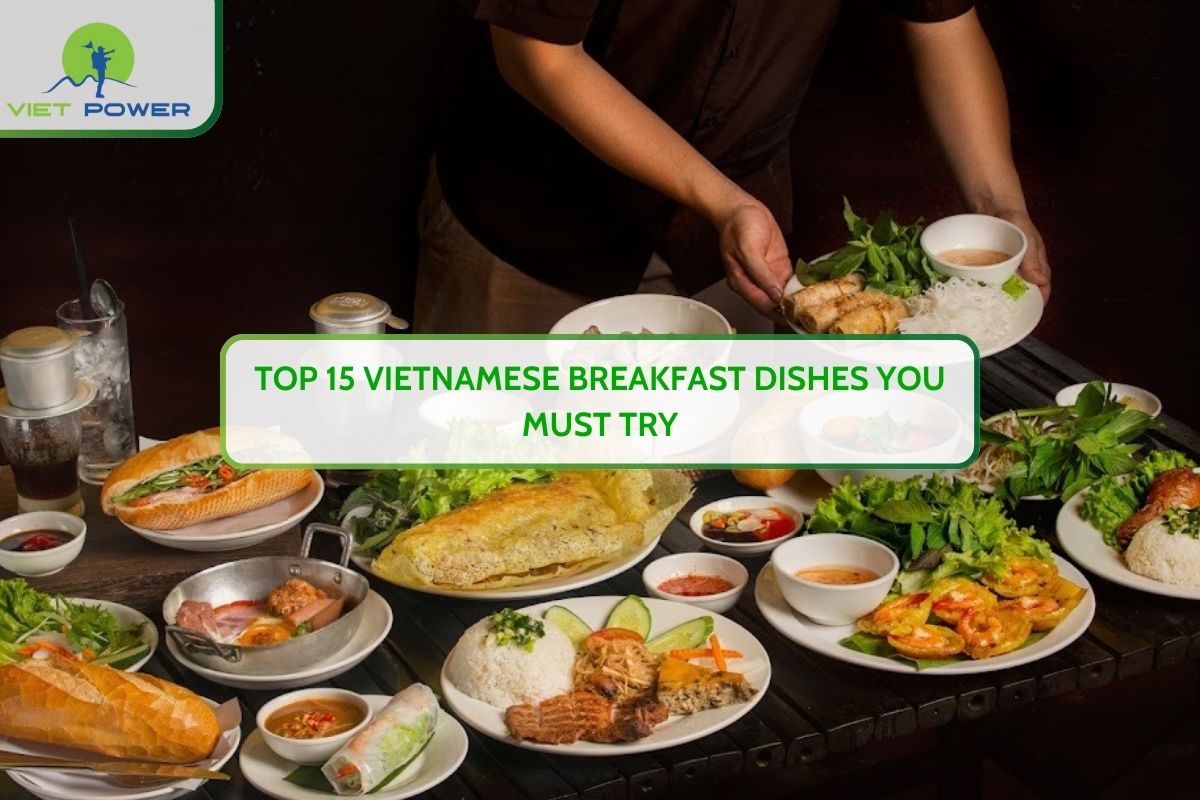 Top 15 Vietnamese Breakfast Dishes You Must Try
