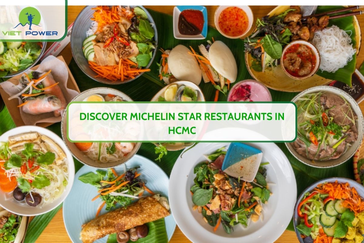 Discover Michelin Star Restaurants In HCMC