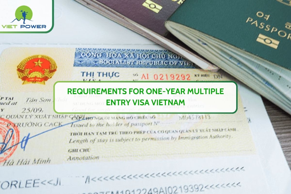 Requirements For One-Year Multiple Entry Visa Vietnam