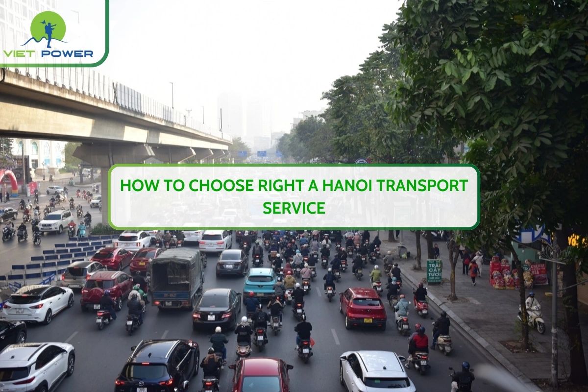 How to Choose Right a Hanoi Transport Service