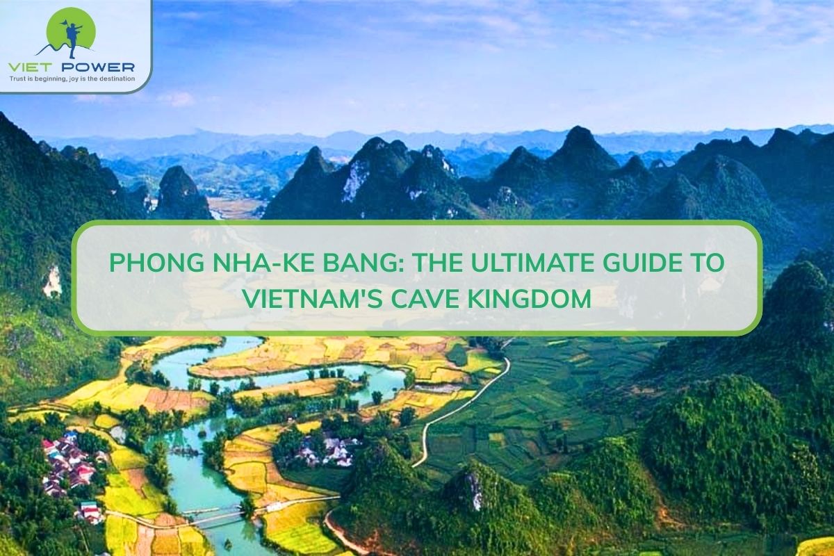 Phong Nha-Ke Bang: The Ultimate Guide to Vietnam