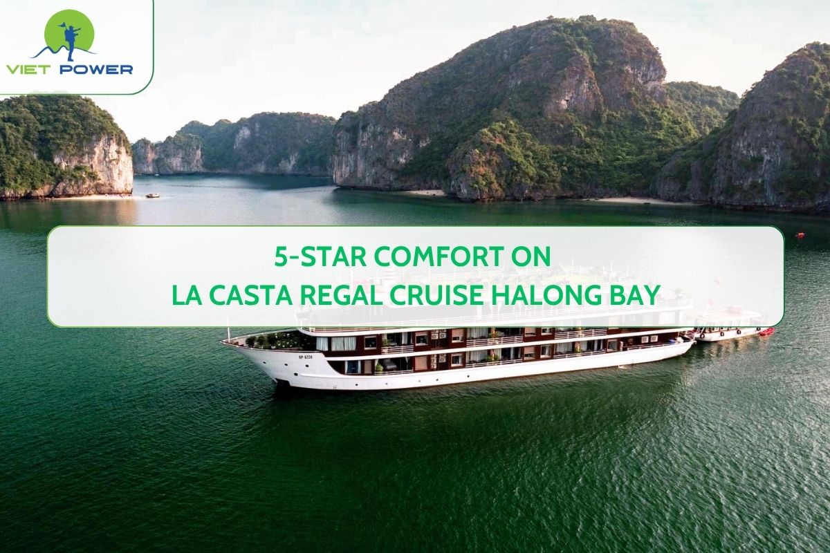 5-Star Comfort on La Casta Regal Cruise Halong Bay