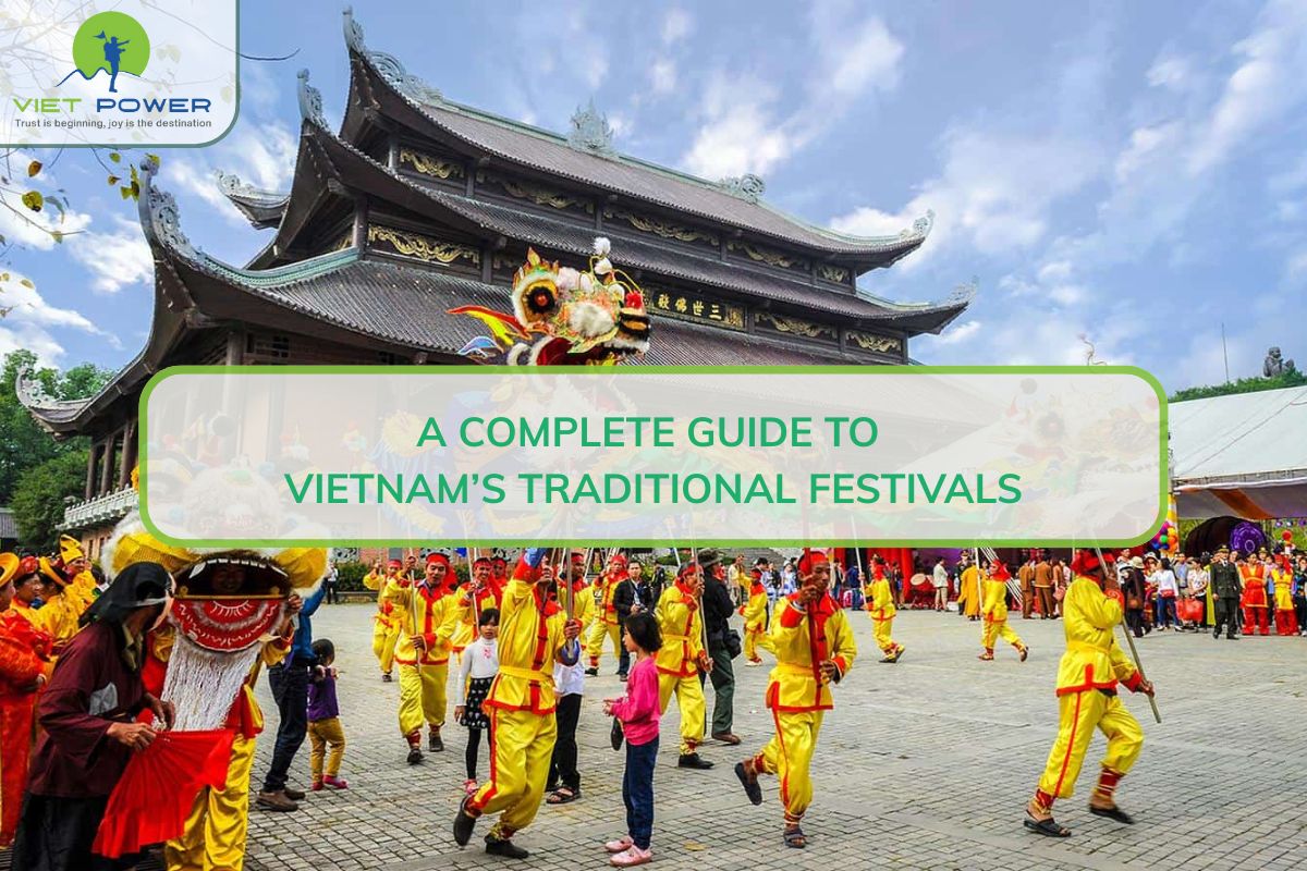 A Complete Guide To Vietnam Traditional Festival
