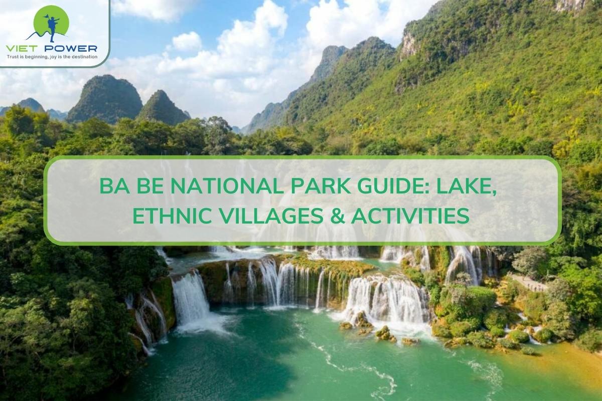 Ba Be National Park: Guide to Ba Be Lake & Northern Vietnam Nature