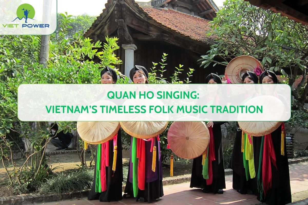 Quan Ho Singing: Vietnam’s Timeless Folk Music Tradition