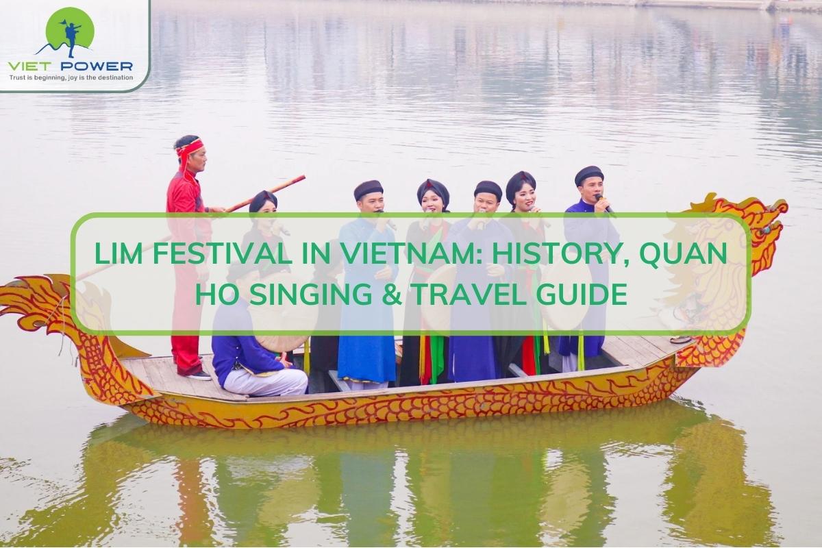 Lim Festival in Vietnam: History, Quan Ho Singing & Travel Guide