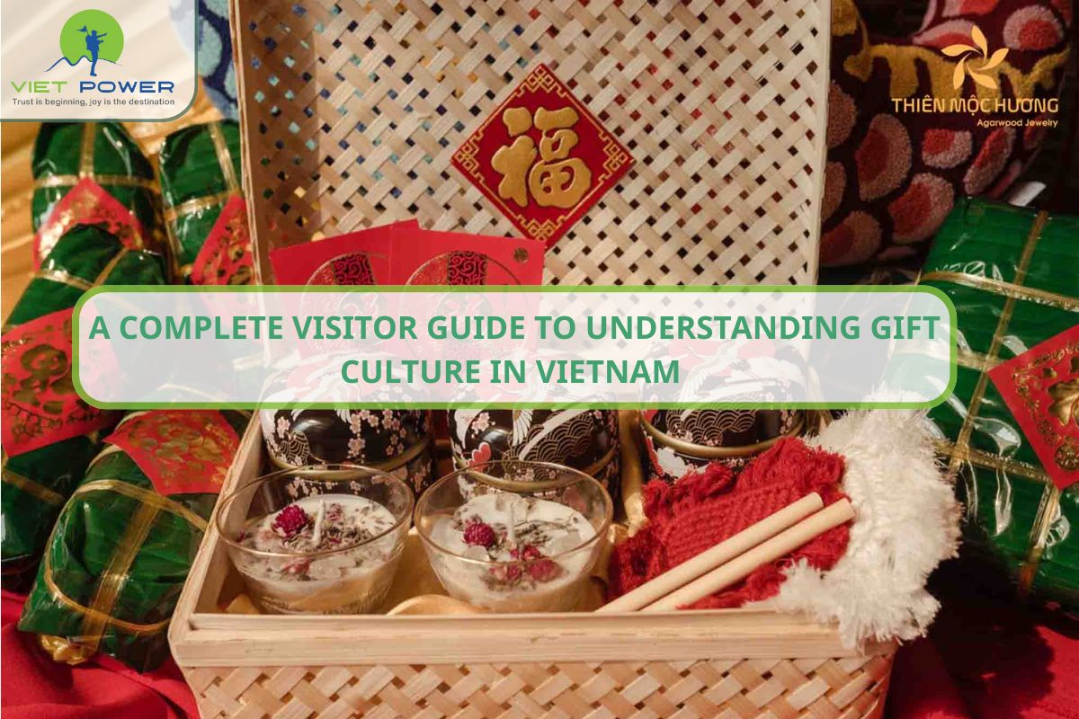 A Complete Visitor Guide to Understanding Gift Culture in Vietnam