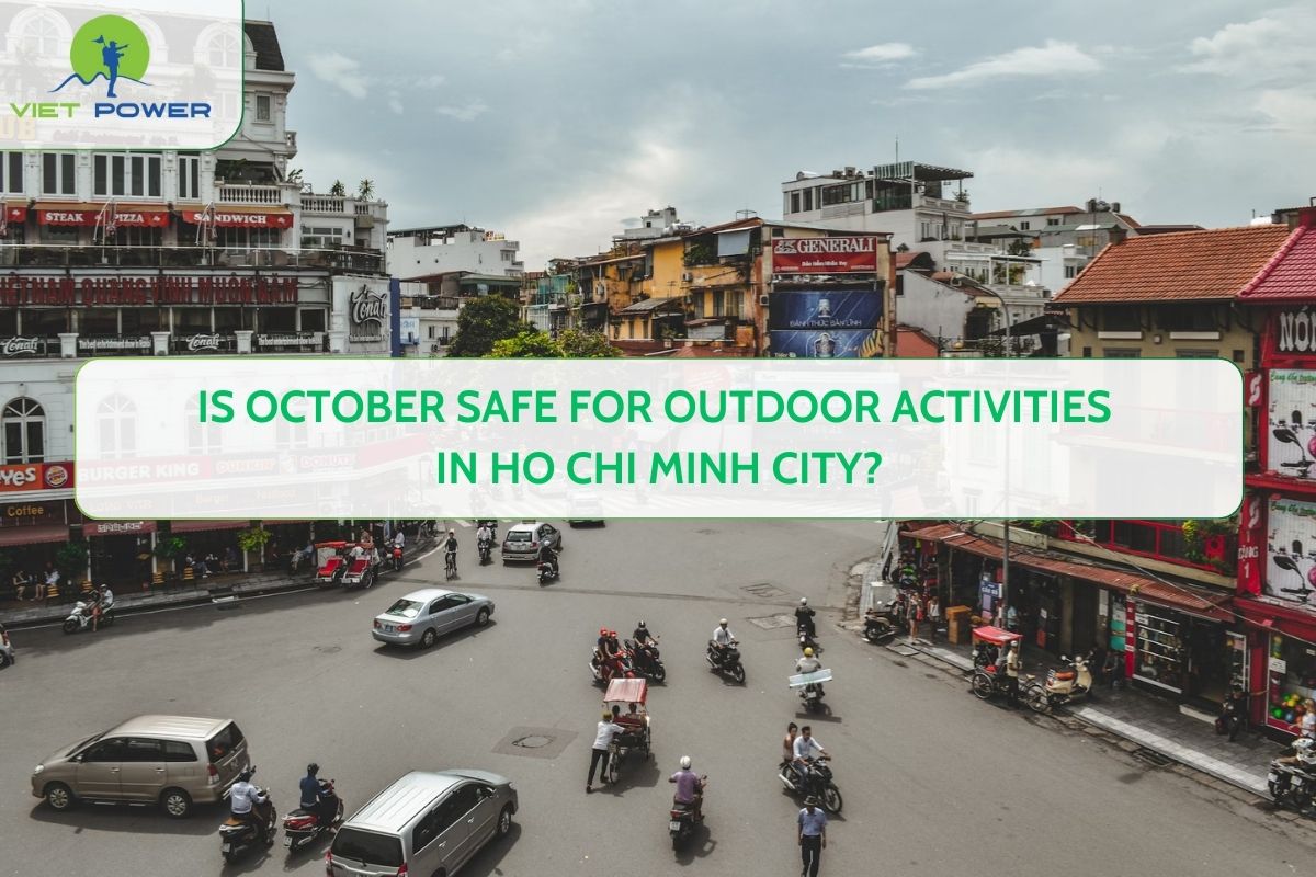 Is October Safe for Outdoor Activities in Ho Chi Minh City?