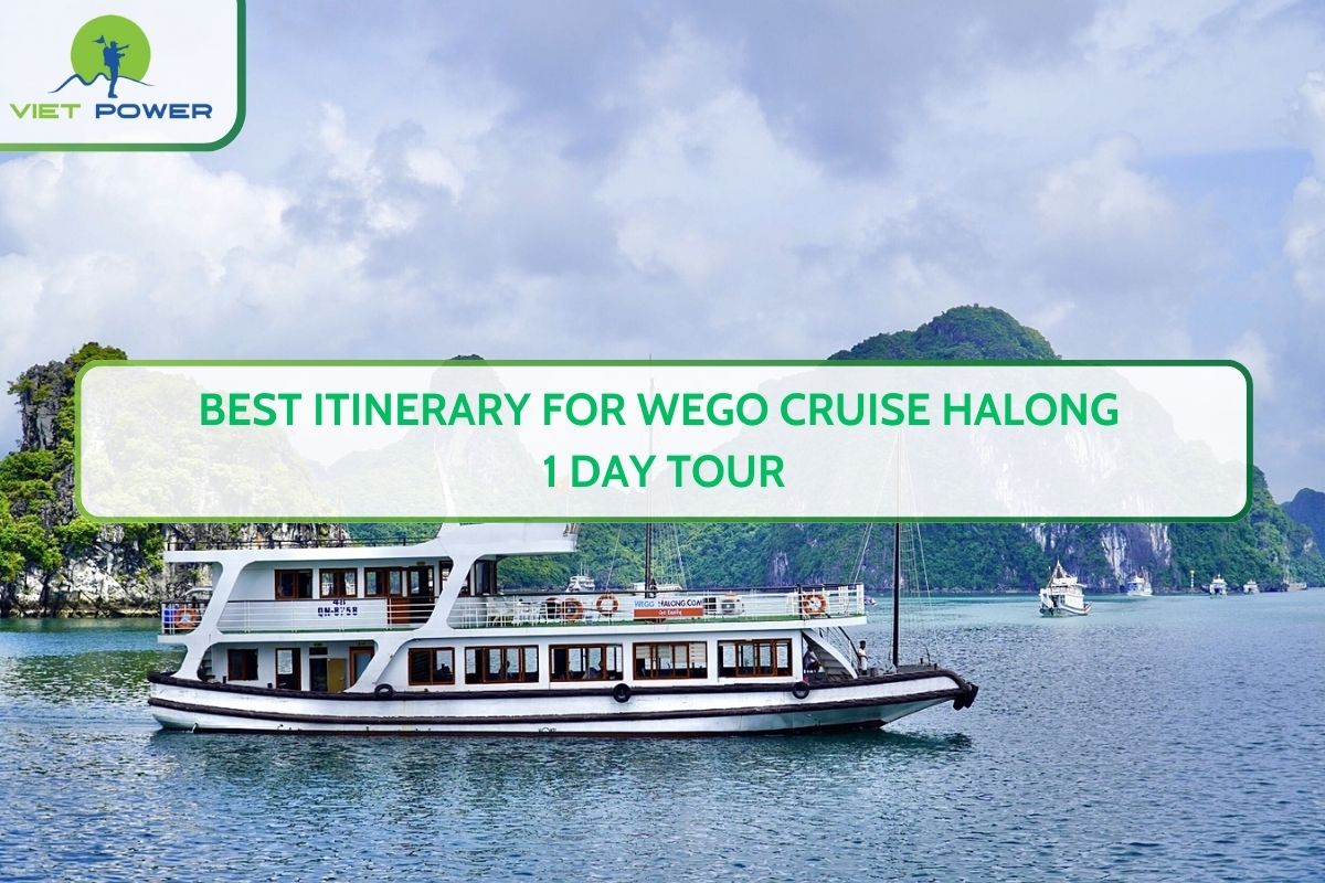 Best Itinerary for Wego Cruise Halong 1 Day Tour