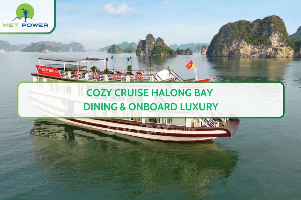 Cozy Cruise Halong Bay Dining & Onboard Luxury