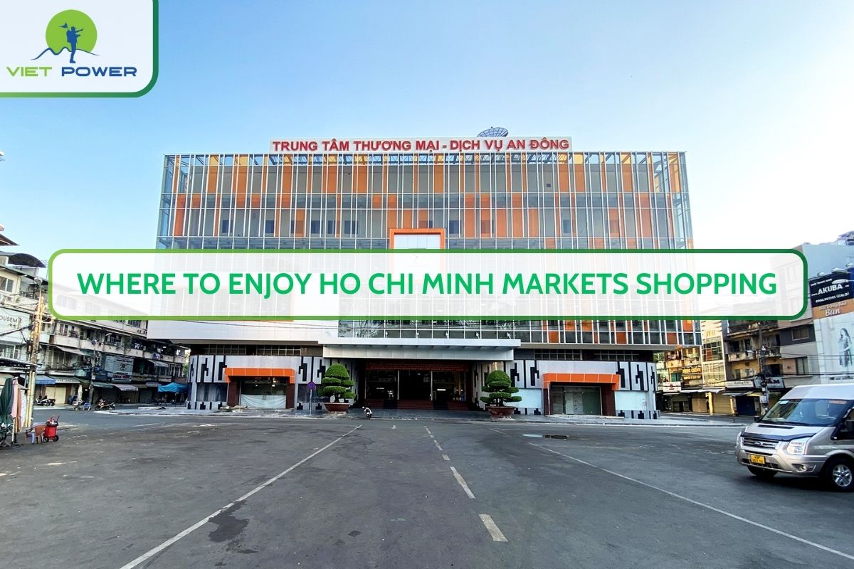 Where to Enjoy Ho Chi Minh Markets Shopping