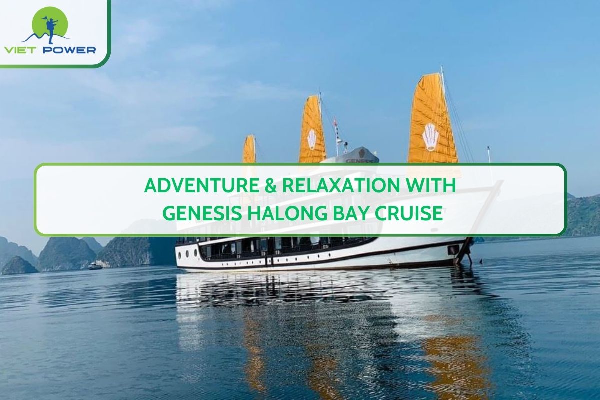Adventure & Relaxation with Genesis Halong Bay Cruise