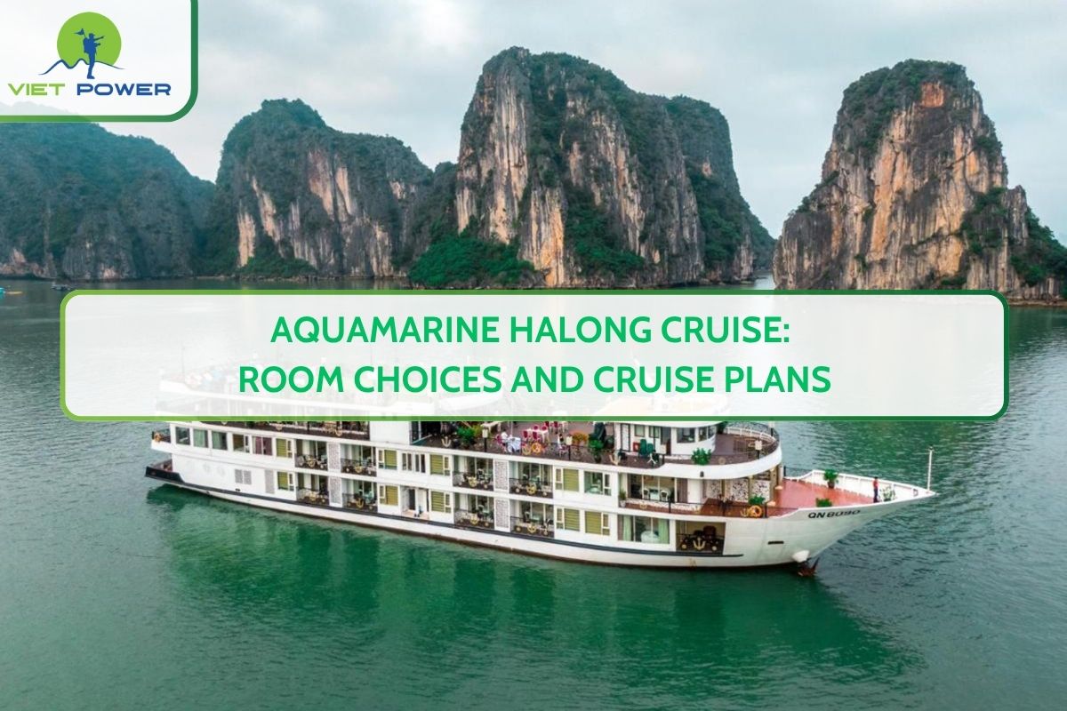 Aquamarine Halong Cruise: Room Choices and Cruise Plans