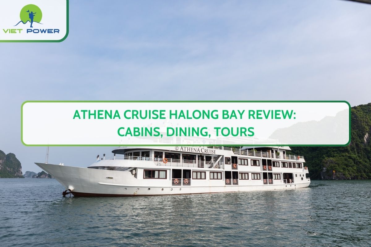 Athena Cruise Halong Bay Review: Cabins, Dining, Tours