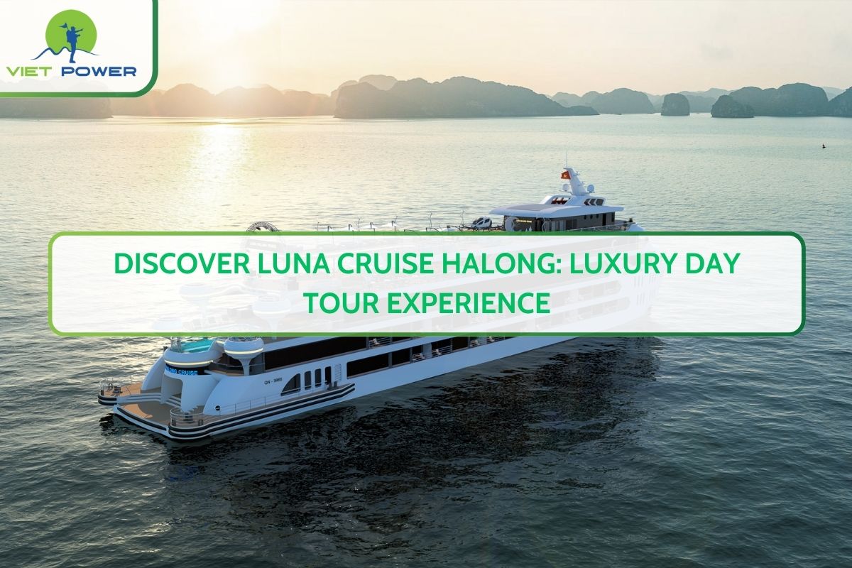 Discover Luna Cruise Halong: Luxury Day Tour Experience