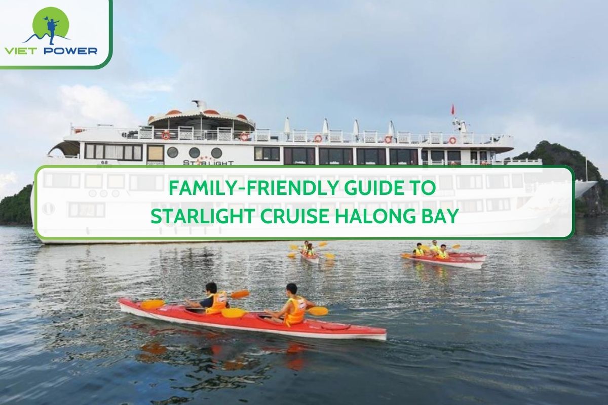 Family-Friendly Guide to Starlight Cruise Halong Bay