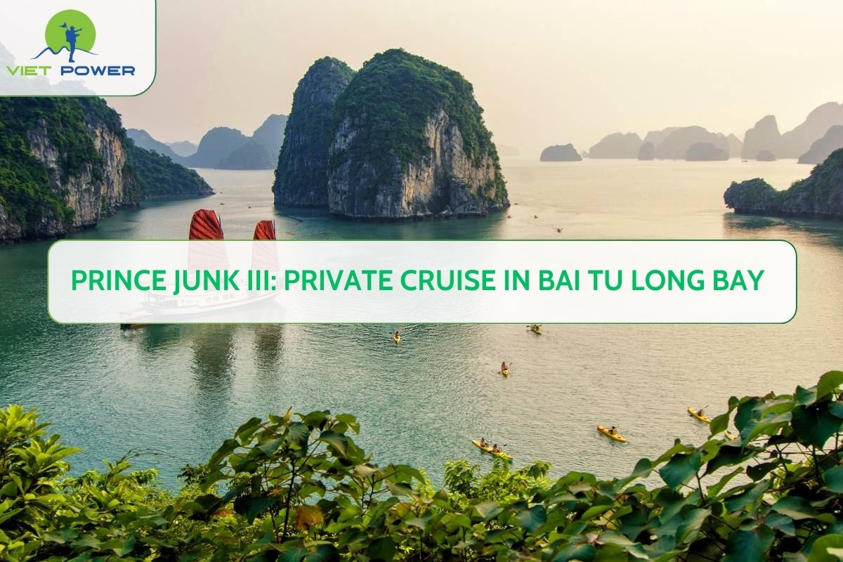 Prince Junk III: Private Cruise in Bai Tu Long Bay