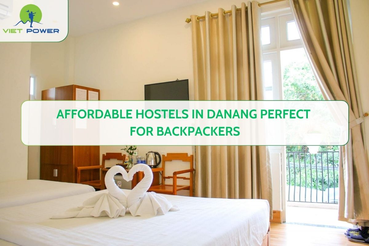 Affordable Hostels in Danang Perfect for Backpackers