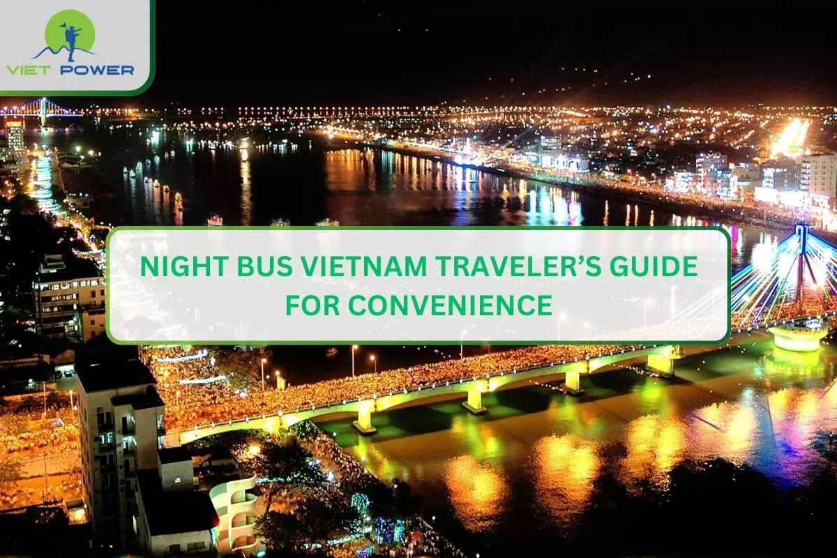 Night Bus Vietnam Traveler’s Guide for Convenience